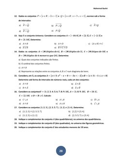Mahomed Bachir 
 
 
28 
12. Dados os conjuntos 


2
2
:

x
R
x
P
−

=
 e  


1
3
:


x
x
R
x
Q


=
, escreve sob a