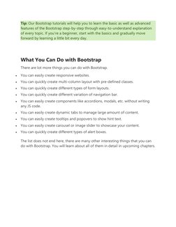 Tip: Our Bootstrap tutorials will help you to learn the basic as well as advanced 
features of the Bootstrap step-by-step thr