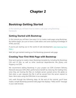 Chapter 2 
 
Bootstrap Getting Started 
In this tutorial you will learn how to create a web page using Bootstrap 
framework.