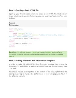 Step 1: Creating a Basic HTML file 
Open up your favorite code editor and create a new HTML file. Start with an 
empty window
