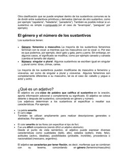 Otra clasificación que se puede emplear dentro de los sustantivos comunes es la
de dividir entre sustantivos primitivos y der