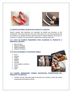 3.2 ESPECIFICACIONES TECNICAS DEL PRODUCTO/ SERVICIO  
Nuestro calzado está elaborado con materiales de calidad que favo