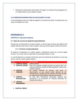 • 
Descripción/ presentación del producto: El zapato, no tendrá forma puntiaguda si no 
un modelo clásico, para cualquier oca