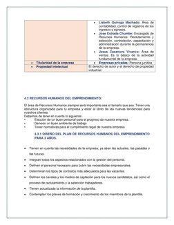 • 
Lisbeth Quiroga Machado: Área de 
contabilidad, control de registros de los 
ingresos y egresos. 
• 
Jose Estrada Chumbe: