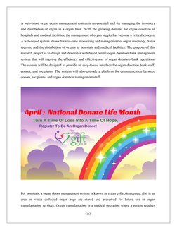 A web-based organ donor management system is an essential tool for managing the inventory
and distribution of organ in a orga