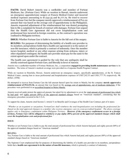 Amorin was a cardholder/member of Fortune Medicare, Inc., a corporation engaged in providing health maintenance services to i