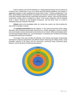 2 | P a g e  
 
It still is certainly true that the individual is a “biopsychosocial being” and we continue to 
recognize tha