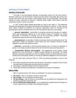 3 | P a g e  
 
PERSONALITY DEVELOPMENT 
Definition of Personality 
The origin or the etymological derivative of personality