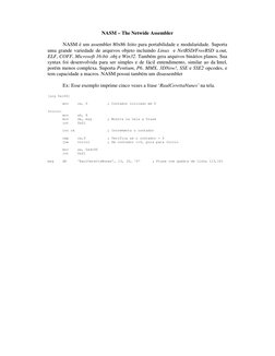 NASM – The Netwide Assembler 
 
NASM é um assembler 80x86 feito para portabilidade e modularidade. Suporta 
uma grande varied