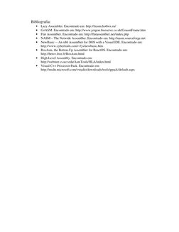 Bibliografia: 
• Lazy Assembler. Encontrado em: http://lzasm.hotbox.ru/ 
• GoASM. Encontrado em: http://www.jorgon.freeserve.