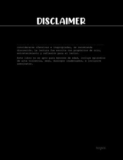 NAYBEIC 
 
DISCLAIMER 
 
Algunas de las siguientes situaciones contenidas en esta historia pueden 
considerarse ofensivas