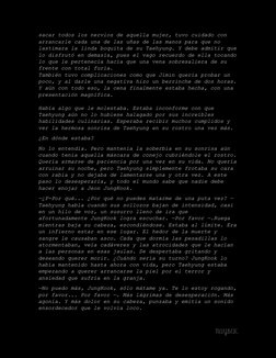 NAYBEIC 
 
sacar todos los nervios de aquella mujer, tuvo cuidado con 
arrancarle cada una de las uñas de las manos para q