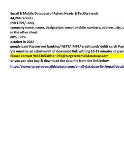 Email & Mobile Database of Admin Heads & Facility heads 
44,244 records
INR 1599/- only
company name, name, designation, emai