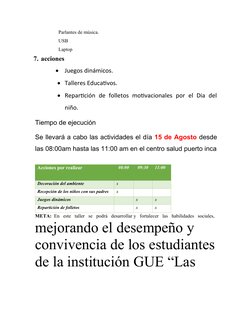 Parlantes de música.
USB
Laptop
7. acciones 

Juegos dinámicos.
Talleres Educativos.
Repartición de folletos motivacionale