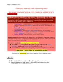 lunes, 6 de marzo de 2023 
(24 bloques entre cada torch si haces strip mine) 
 
SIEMPRE TRATA DE MINAR CON FORTUNE Y EFFICIEN