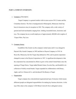 PART 1, COMPANY OVERVIEW:
a.
Company’s
 
  Description .
 Target Company is a general retailer with its stores acroos 50 U.S