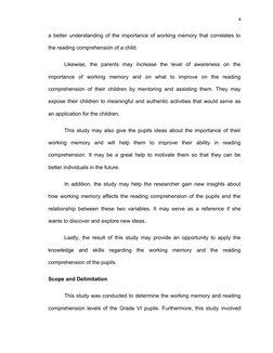 4
a better understanding of the importance of working memory that correlates to
the reading comprehension of a child.
Likewis