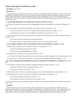 Título: ¿Cómo lograr un cambio en tu vida? 
Base Bíblica: Job 11:10-19 
Introducción: 
La vida de toda persona sin Jesucristo