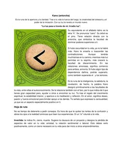 Kano (antorcha) 
Es la runa de la apertura y la claridad. Trae a tu vida la fuerza del fuego, la creatividad del artesano y e