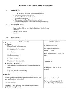 A Detailed Lesson Plan for Grade 8 Mathematics
I.
OBJECTIVES
At the end of the lesson, the students are able to:
1. State the