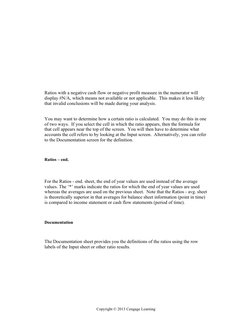 Copyright © 2013 Cengage Learning
Ratios – end.
Documentation
Ratios with a negative cash flow or negative profit measure in