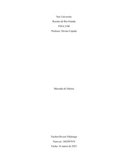 Nuc University 
Recinto de Rio Grande
FINA 2100
Profesor: Silvino Cepeda
Mercado de Valores
Yachira Rivera Villalongo
Num est
