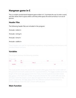 Hangman game in C
This is a simple console-based Hangman game written in C. It prompts the user to enter a word,
and then all