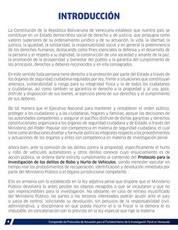 4
La Constitución de la República Bolivariana de Venezuela establece que nuestro país se 
constituye en un Estado democrático