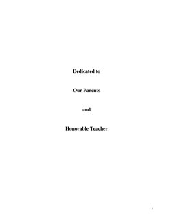 i 
 
 
 
 
 
 
Dedicated to 
 
Our Parents 
 
and 
 
Honorable Teacher 
 
 
 
