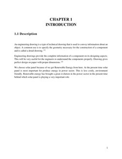 1 
 
CHAPTER 1 
INTRODUCTION 
 
1.1 Description 
 
An engineering drawing is a type of technical drawing that is used to conv