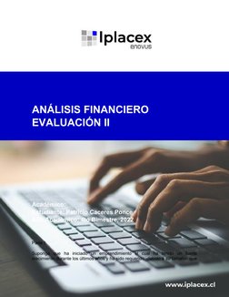 1
www.iplacex.cl
ANÁLISIS FINANCIERO
EVALUACIÓN II
Académico: 
Estudiante: Patricio Caceres Ponce
Año Académico: 4to Bimestre