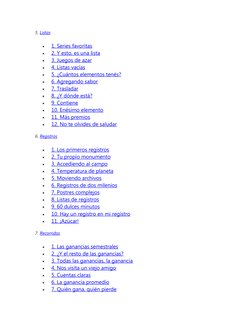 5. Listas

 1. Series favoritas

 2. Y esto, es una lista

 3. Juegos de azar

 4. Listas (https://mumuki.io/argentina-pr