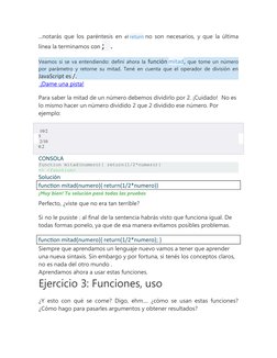 ...notarás que los paréntesis en  el return no son necesarios, y que la última
línea la terminamos con ;   .
Veamos si se va