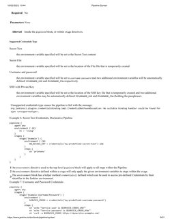 10/02/2023, 19:44
Pipeline Syntax
https://www.jenkins.io/doc/book/pipeline/syntax/
9/31
Required No
Parameters None
Allowed
I