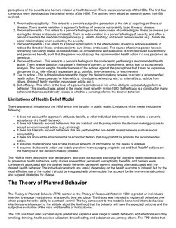 perceptions of the benefits and barriers related to health behavior. There are six constructs of the HBM. The first four
cons