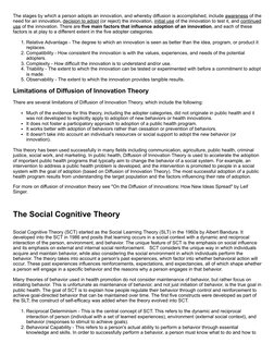 The stages by which a person adopts an innovation, and whereby diffusion is accomplished, include awareness of the
need for a