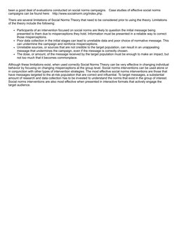been a good deal of evaluations conducted on social norms campaigns.   Case studies of effective social norms
campaigns can b