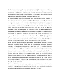 El niño interior es el ser que llevamos dentro (subconsciente). Cuando surge un problema,
surge desde el Icc., desde el niño