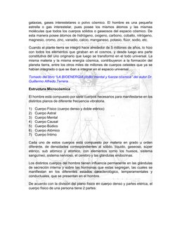 galaxias, gases interestelares o polvo cósmico. El hombre es una pequeña 
estrella o gas interestelar, pues posee los mis