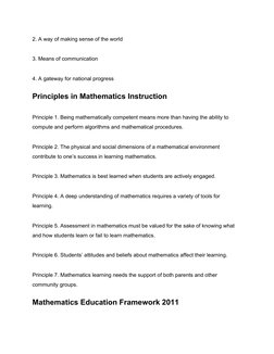 2. A way of making sense of the world
3. Means of communication
4. A gateway for national progress
Principles in Mathematics