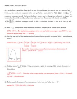 Session 6: FRQ (Calculator Active) 
 
At a certain factory, a machine places labels on cans of vegetables and then puts the c