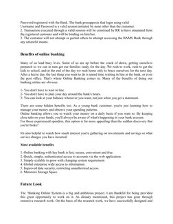 Password registered with the Bank. The bank presupposes that login using valid 
Username and Password is a valid session init