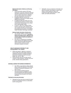 National Information Initiatives and Nursing
Informatics

Clinical information systems (CIS) were
introduced in some form du