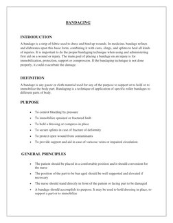 BANDAGING 
 
INTRODUCTION  
A bandage is a strip of fabric used to dress and bi