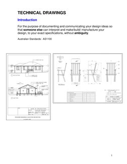 1 
TECHNICAL DRAWINGS 
 
Introduction 
 
For the purpose of documenting and communicating your design ideas so 
that someon