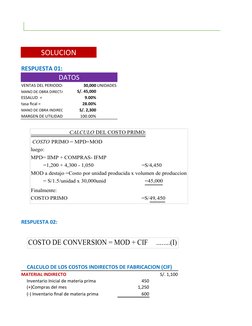 SOLUCION
RESPUESTA 01:
DATOS
VENTAS DEL PERIODO=
30,000 UNIDADES
MANO DE OBRA DIRECTA
S/. 45,000
ESSALUD  =
9.00%
tasa fical