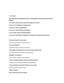 1 actividad 
Let’s read! leamos las siguientes frases. ¿A qué dibujo corresponde cada una de ella? 
Ejemplo: 
1. It’s seven o