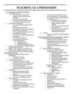 1
A.
The Teacher, as a Person in Society

A teacher is a person 
o
who is endowed with physical, 
intellectual, social and e