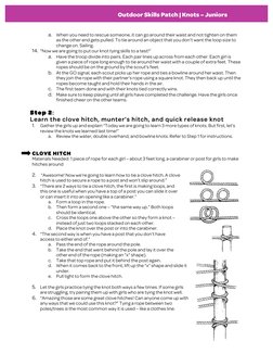 a.
When you need to rescue someone, it can go around their waist and not tighten on them
as the other end gets pulled. To tie