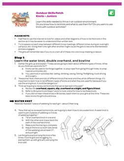 PLEASE NOTE: 
•
Feel free to use the internet to look for videos and other diagrams of how to tie the knots in this
section a